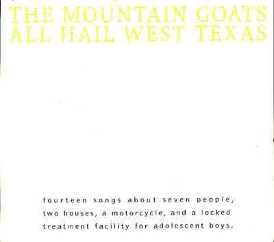Mountain Goats All Hail West Texas